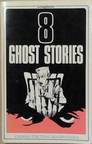 Eight ghost stories | 9999903248873 | S. H. Burton; illustrated by Ian Newsham