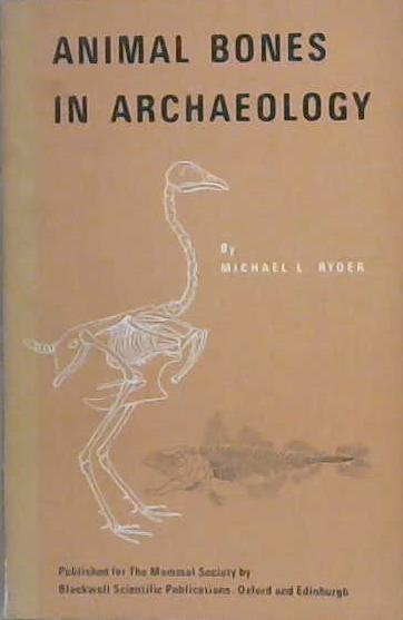 Animal Bones in Archaeology | 9999903161516 | Michael Lawson Ryder