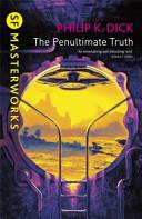 The penultimate truth | 9999902973660 | Dick, Philip K.