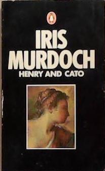 Henry and Cato | 9999903280569 | Iris Murdoch