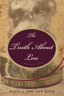 The Truth about Lou | 9999902981832 | Angela von der Lippe