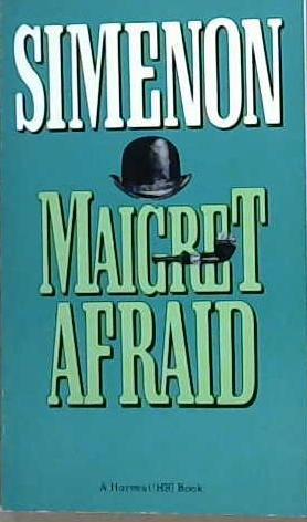 Maigret Afraid | 9999903157328 | Georges Simenon