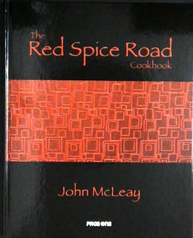 The Red Spice Road Cookbook | 9999902925317 | John McLeay