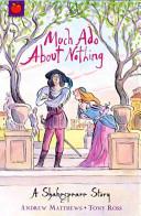 Much Ado About Nothing | 9999903224525 | William Shakespeare, Andrew Matthews, Tony Ross (Illustrator)