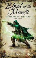 Blood of the Mantis: Shadows of the Apt | 9999903190684 | Tchaikovsky, Adrian