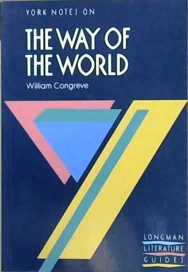 York Notes On William Congreve, The Way of the World | 9999903099086 | Bo Jeffares