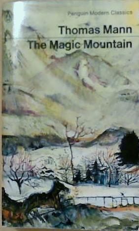 The magic mountain | 9999903249344 | by Thomas Mann; translated by H. T. Lowe-Porter