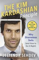 The Kim Kardashian Principle | 9999903082736 | Jeetendr Sehdev