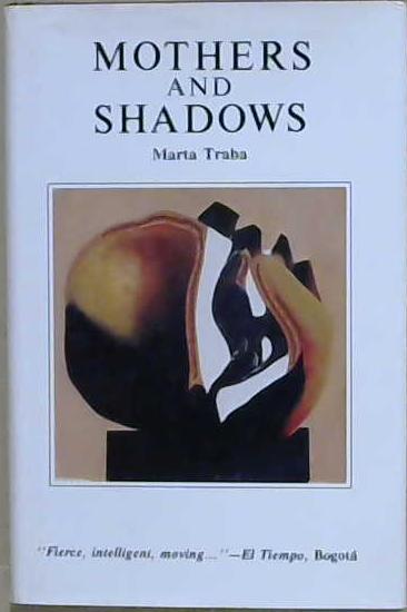 Mothers and Shadows | 9999903215882 | Marta Traba