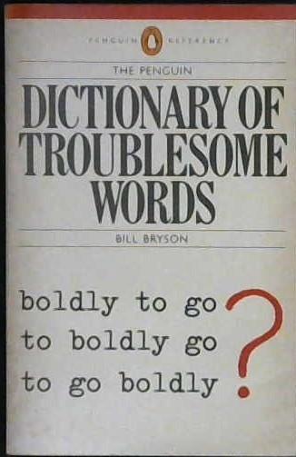 The Penguin Dictionary of Troublesome Words | 9999903251941 | Bill Bryson