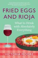 Fried Eggs and Rioja | 9999903226055 | Victoria Moore