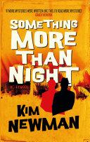 Something More Than Night | 9999903180395 | Kim Newman