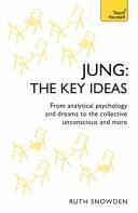 Jung - The Key Ideas: Teach Yourself | 9999903221159 | Ruth Snowden