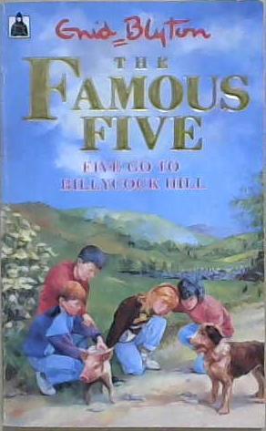 Five Go to Billycock Hill | 9999903210542 | Enid Blyton,