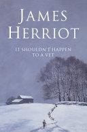 It Shouldn't Happen to a Vet | 9999903248767 | James Herriot