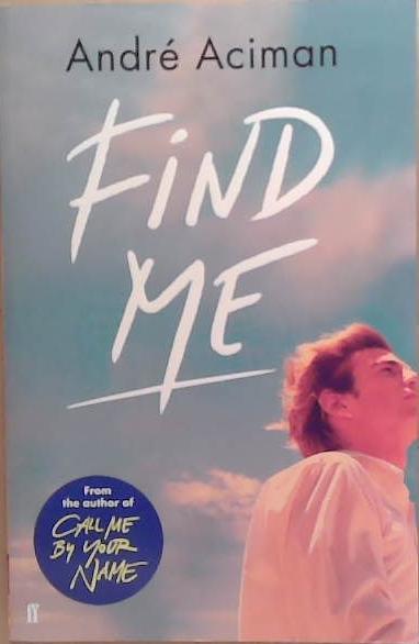 Find Me | 9999903256847 | André Aciman