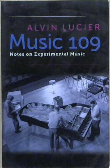 Music 109 | 9999903228127 | Alvin Lucier