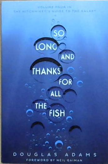 So Long and Thanks for All the Fish | 9999903126225 | Douglas Adams