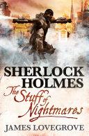 Sherlock Holmes: The Stuff of Nightmares | 9999903246909 | James Lovegrove