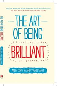 The Art of Being Brilliant | 9999903250074 | Andy Cope Andy Whittaker