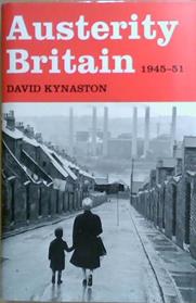 Austerity Britain, 1945-1951 | 9999903261773 | David Kynaston