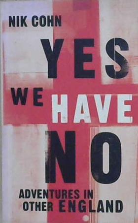 Yes We Have No | 9999903215158 | Nik Cohn