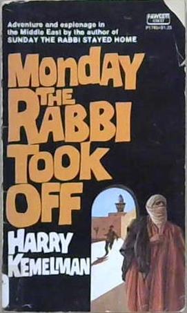 Monday the Rabbi Took Off | 9999903228882 | Harry Kemelman