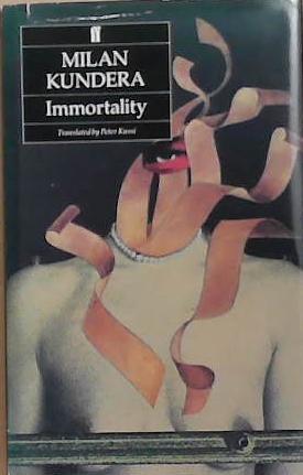 Immortality | 9999903279297 | Milan Kundera