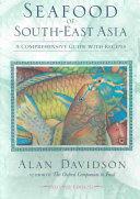 Seafood of South-East Asia | 9999903120261 | Alan Davidson